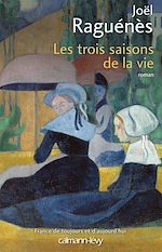 Télécharger le livre :  Les Trois saisons de la vie