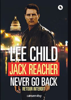 Télécharger le livre :  Jack Reacher Never go back (Retour interdit)