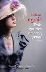 Télécharger le livre :  Trois gouttes de sang grenat