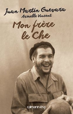 Télécharger le livre :  Mon frère, le Che