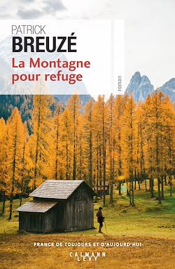 Télécharger le livre :  La Montagne pour refuge
