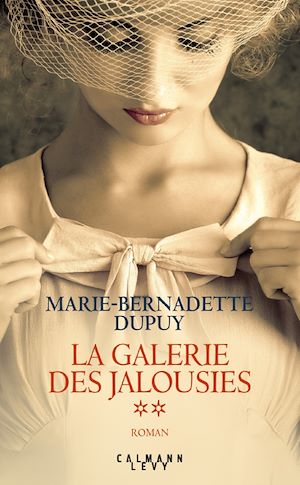 La Galerie des jalousies T2 | Dupuy, Marie-Bernadette. Auteur