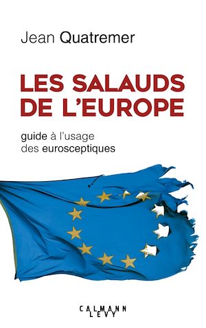 Les Salauds de l'Europe