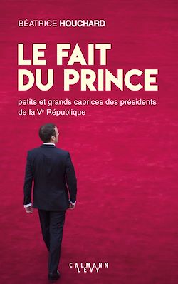 Télécharger le livre :  Le Fait du prince