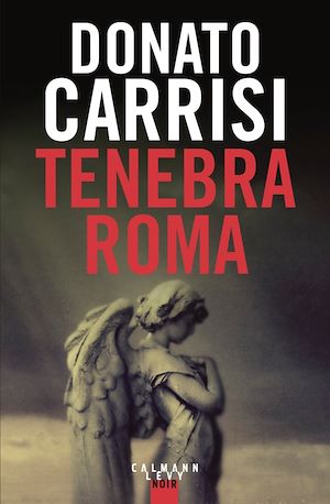 Tenebra Roma | Carrisi, Donato