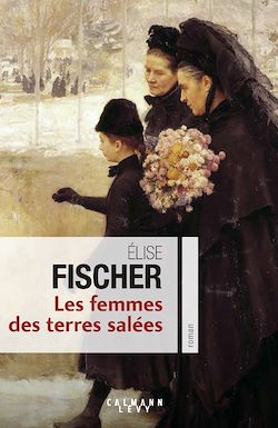 Télécharger le livre :  Les Femmes des terres salées