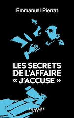 Télécharger le livre :  Les secrets de l'affaire "J'accuse "
