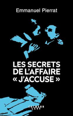 Télécharger le livre :  Les secrets de l'affaire "J'accuse "