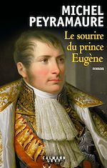 Télécharger le livre :  Le Sourire du Prince Eugène