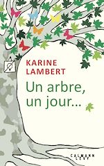 Télécharger le livre :  Un arbre, un jour