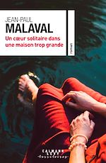 Télécharger le livre :  Un coeur solitaire dans une maison trop grande