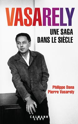 Télécharger le livre :  Vasarely Une saga dans le siècle