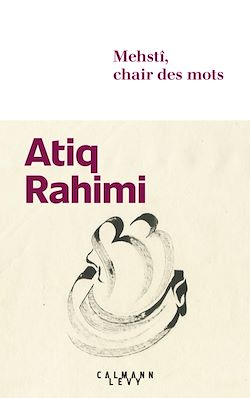Télécharger le livre :  Mehstî, chair des mots