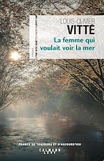 Télécharger le livre :  La femme qui voulait voir la mer