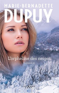 Télécharger le livre :  L'Intégrale L'Orpheline des Neiges - vol 1