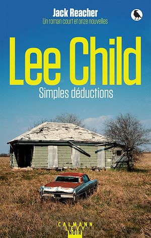 UNE AVENTURE DE JACK REACHER - SIMPLES DEDUCTIONS