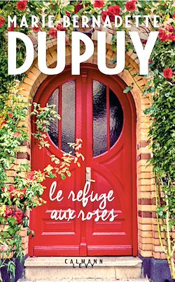 Télécharger le livre :  Le Refuge aux roses
