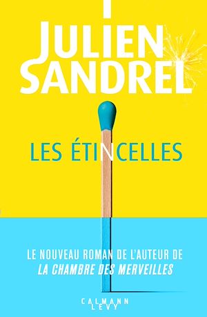 Les étincelles | Sandrel, Julien. Auteur