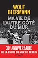Télécharger le livre :  Ma vie de l'autre côté du mur
