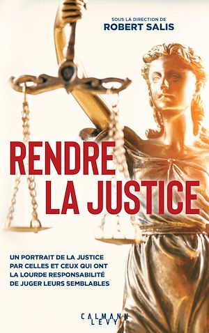 Téléchargez le livre :  Rendre la justice