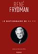 Télécharger le livre :  Le Dictionnaire de ma vie - René Frydman