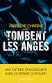 Télécharger le livre :  Tombent les anges - Prix Sang pour Sang Polar 2020