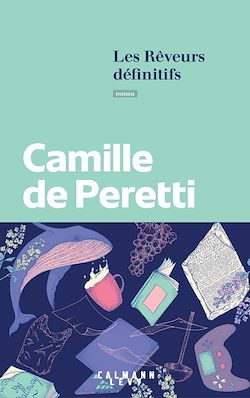 Télécharger le livre :  Les rêveurs définitifs