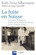 Télécharger le livre :  La fuite en Suisse