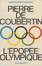 Download this eBook Pierre de Coubertin, l'épopée olympique