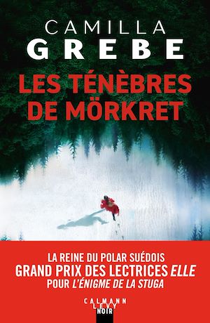 Les Ténèbres de Mörkret | Grebe, Camilla. Auteur