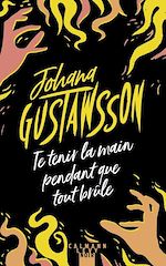 Télécharger le livre :  Te tenir la main pendant que tout brûle