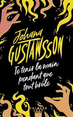 Télécharger le livre :  Te tenir la main pendant que tout brûle