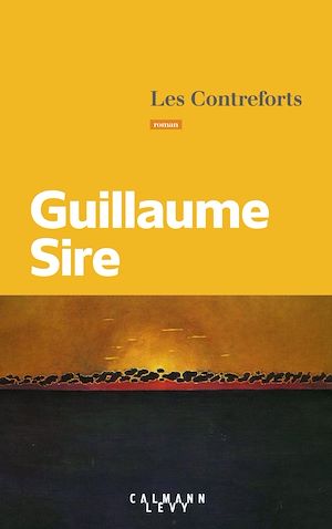 Les contreforts | Sire, Guillaume. Auteur