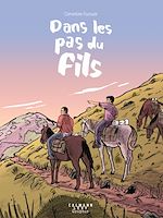 Télécharger le livre :  Dans les pas du fils (roman graphique)