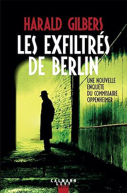 Télécharger le livre :  Les exfiltrés de Berlin