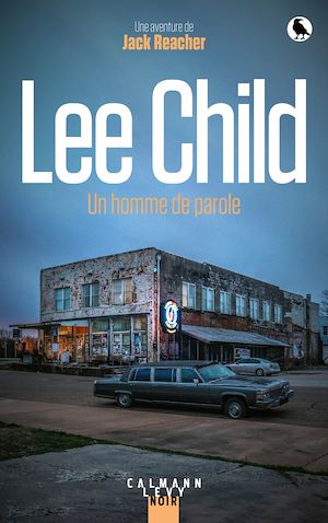 Un homme de parole | Child, Lee. Auteur