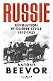 Télécharger le livre :  Russie : Révolution et Guerre Civile (1917-1921)