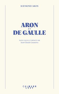 Télécharger le livre :  Aron et De Gaulle