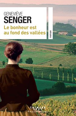 Télécharger le livre :  Le bonheur est au fond des vallées