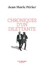 Télécharger le livre :  Chroniques d'un dilettante