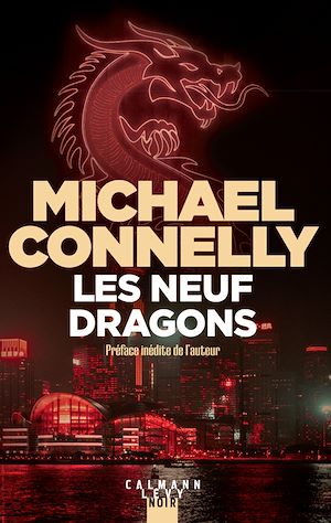 Les Neuf Dragons | Connelly, Michael. Auteur