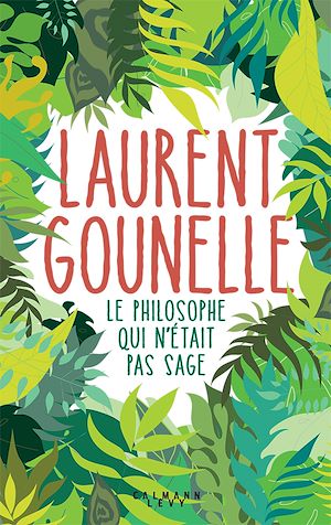 Le philosophe qui n'était pas sage | Gounelle, Laurent. Auteur
