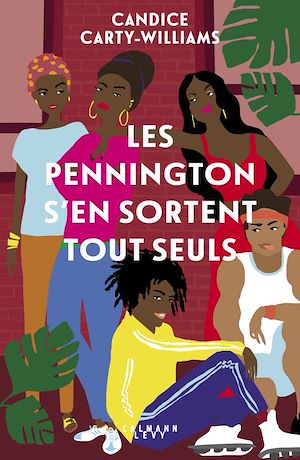 Les Pennington s'en sortent tout seuls | Carty-Williams, Candice. Auteur