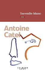 Télécharger le livre :  Incendie blanc