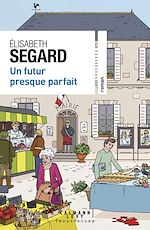 Télécharger le livre :  Un futur presque parfait