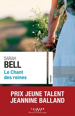 Télécharger le livre :  Le chant des reines - Prix Jeune Talent Jeannine-Balland 2022