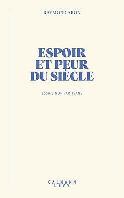 Télécharger le livre :  Espoir et peur du siècle