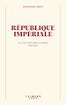Télécharger le livre :  République impériale