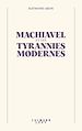 Télécharger le livre :  Machiavel et les tyrannies modernes