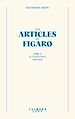 Télécharger le livre :  Les articles du Figaro - volume 2